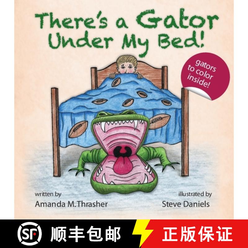 预订 There's a Gator Under My Bed! [9780988856868]