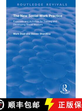 【3-4周达】The New Social Work Practice: Exercises and Activities for Training and Developing Social ... [9780367147549]