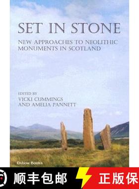 【3-4周达】Set in Stone: New Approaches to Neolithic Monuments in Scotland [9781842171431]