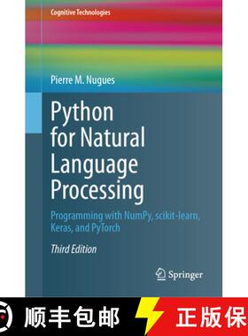 【3-4周达】Python for Natural Language Processing : Programming with NumPy, scikit-learn, Keras, and ... [9783031575488]