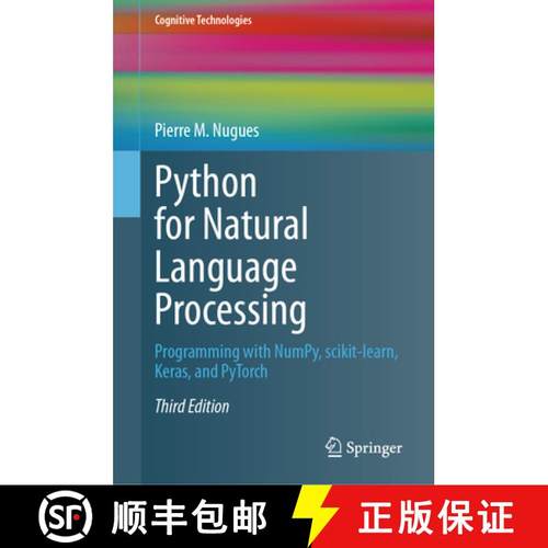 【3-4周达】Python for Natural Language Processing : Programming with NumPy, scikit-learn, Keras, and ... [9783031575488]