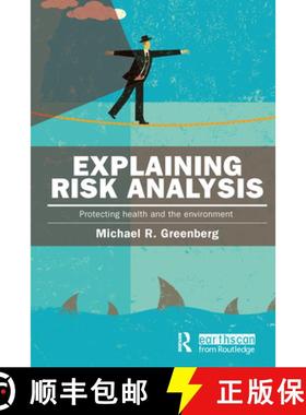 【3-4周达】Explaining Risk Analysis: Protecting Health and the Environment [9781138125346]