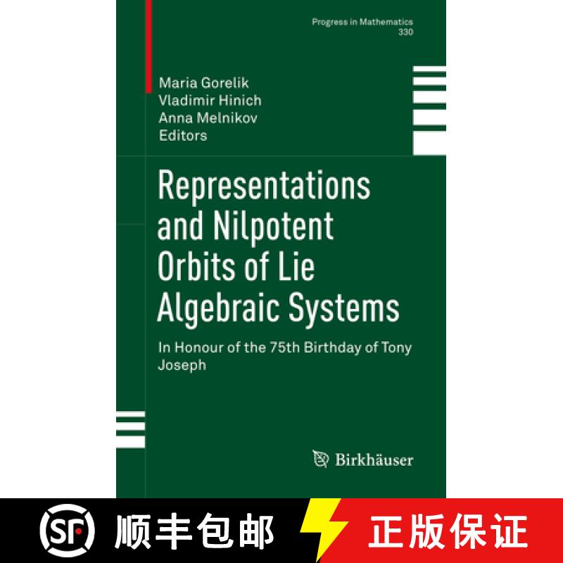 【3-4周达】Representations and Nilpotent Orbits of Lie Algebraic Systems: In Honour of the 75th Birth... [9783030235307]