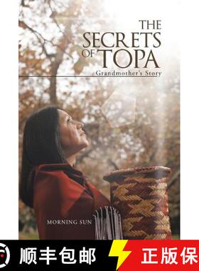 【3-4周达】The Secrets of Topa: Grandmother's Story [9781458213952]