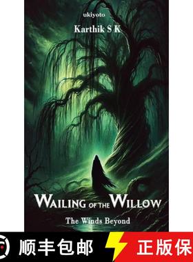 预订 Wailing Of The Willow [9789367957981]