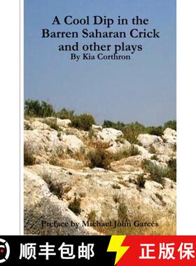 预订 A Cool Dip in the Barren Saharan Crick and other plays [9780578097497]