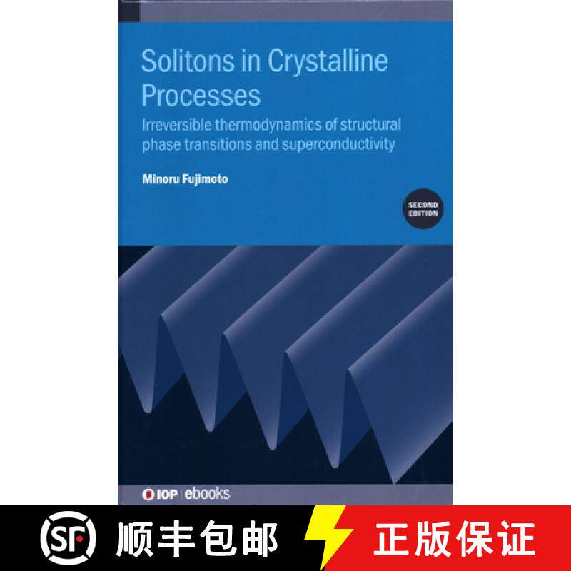 【3-4周达】Solitons in Crystalline Processes (2nd Edition) : Irreversible thermodynamics of structura... [9780750325707]