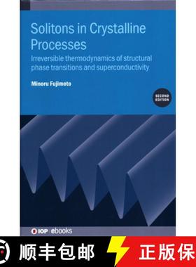 【3-4周达】Solitons in Crystalline Processes (2nd Edition) : Irreversible thermodynamics of structura... [9780750325707]