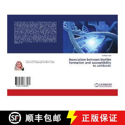 预订 Association between biofilm formation and susceptibility to antibiotic [9786139867561]
