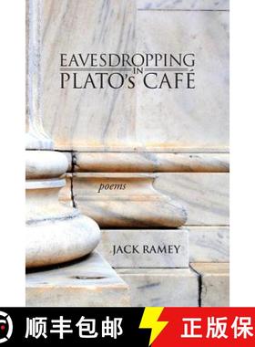 【3-4周达】Eavesdropping in Plato's Cafe: Poems [9781943112784]