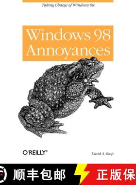 【3-4周达】Windows 98 Annoyances: Taking Charge of Windows 98 [9781565924178]