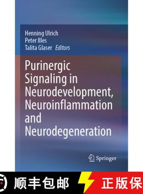 【3-4周达】Purinergic Signaling in Neurodevelopment, Neuroinflammation and Neurodegeneration [9783031269479]