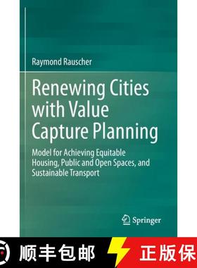 【3-4周达】Renewing Cities with Value Capture Planning : Model for Achieving Equitable Housing, Publi... [9783030629601]