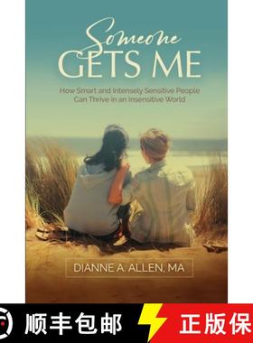 【3-4周达】Someone Gets Me: How Intensely Sensitive People Can Thrive in an Insensitive World [9780999577868]