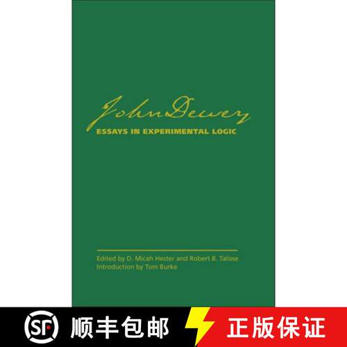 【3-4周达】精装 John Dewey's Essays in Experimental Logic [9780809326976]