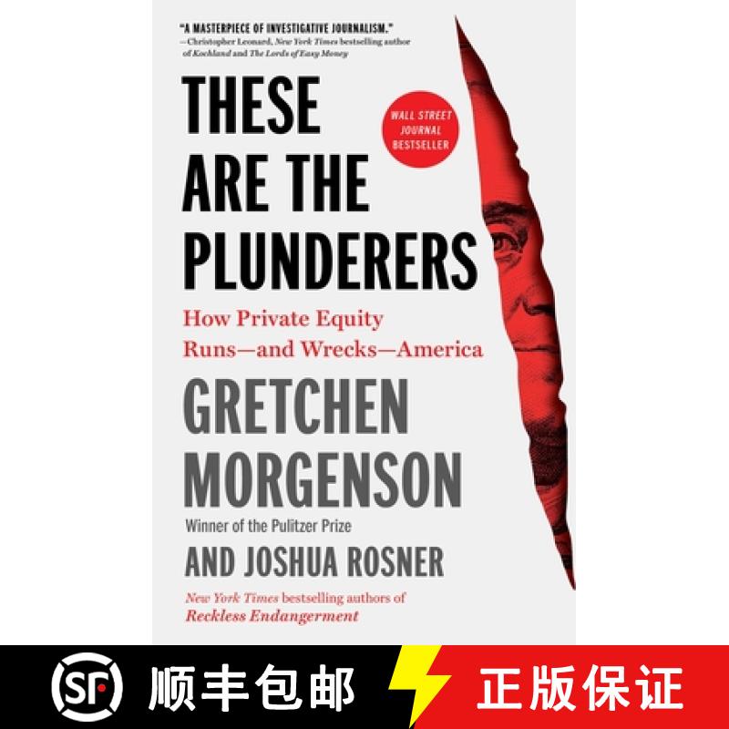 【3-4周达】These Are the Plunderers: How Private Equity Runs -- And Wrecks -- America [9781982191290]