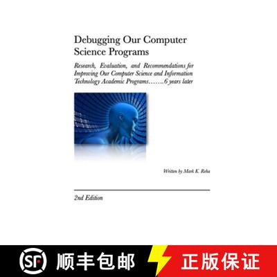 【3-4周达】Debugging Our Computer Science Programs: Research, Evaluation, and Recommendations for Imp... [9780359745333]