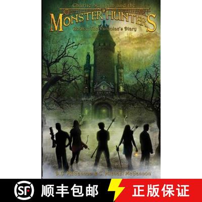 【3-4周达】Charlie Sullivan and the Monster Hunters: The Varcolac's Diary [9780985408824]
