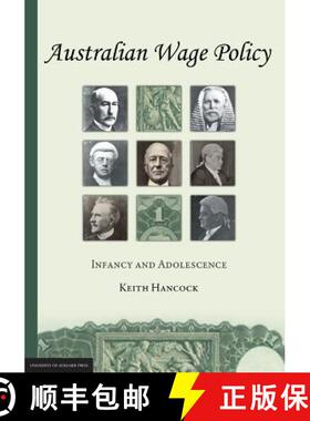 【3-4周达】Australian Wage Policy: Infancy and Adolescence [9781922064479]