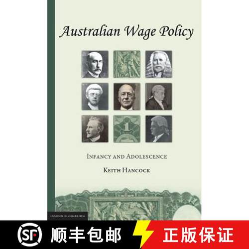 【3-4周达】Australian Wage Policy: Infancy and Adolescence [9781922064479]