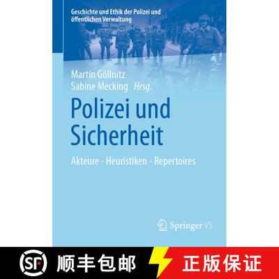 【3-4周达】Polizei und Sicherheit : Akteure - Heuristiken - Repertoires (1. Aufl. 2024) [9783658414054]