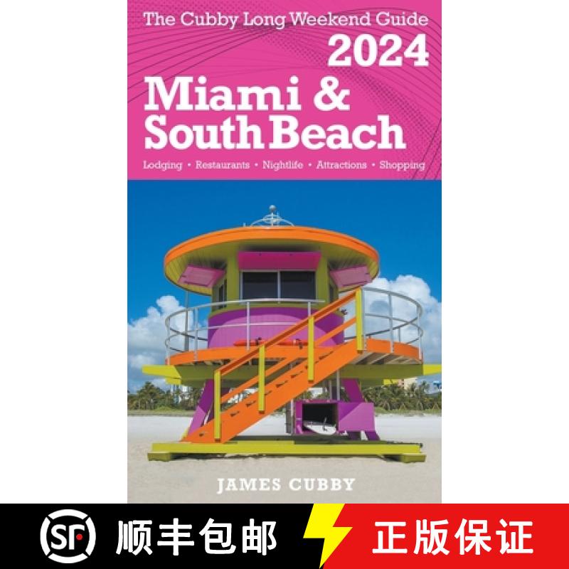 【3-4周达】MIAMI &  SOUTH BEACH  The Cubby 2024 Long Weekend Guide [9798223421641]