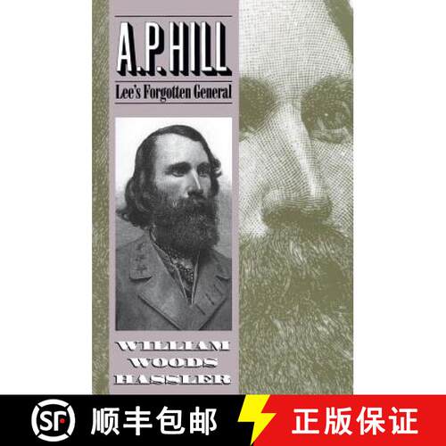 预订 A. P. Hill – Lee`s Forgotten General [9780807845486]