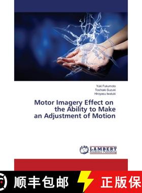 预订 Motor Imagery Effect on the Ability to Make an Adjustment of Motion [9783330335257]