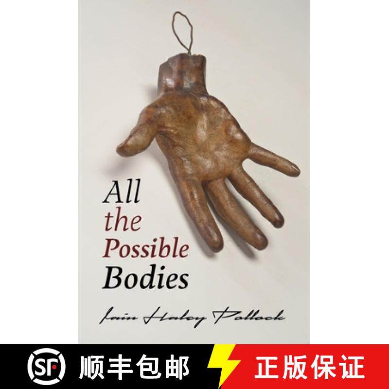 预订 All the Possible Bodies [9781949944907]