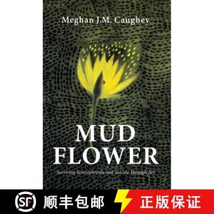 Through 9781643886398 Mud Schizophrenia and Surviving 3周达 Flower Art Suicide