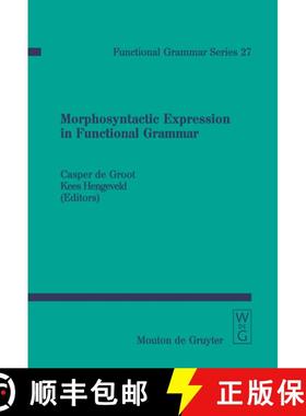 预订 Morphosyntactic Expression in Functional Grammar [9783110183658]