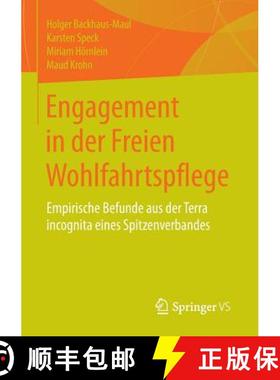 【3-4周达】Engagement in der Freien Wohlfahrtspflege : Empirische Befunde aus der Terra incognita ein... [9783658069650]