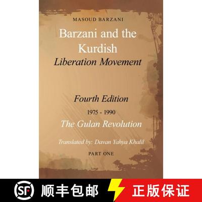 【3-4周达】Barzani and the Kurdish Liberation Movement: Fourth Edition, 1975-1990  - The Gulan Revolu... [9789693392609]