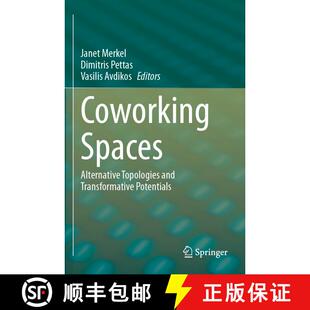 【3-4周达】Coworking Spaces: Alternative Topologies and Transformative Potentials [9783031422706]