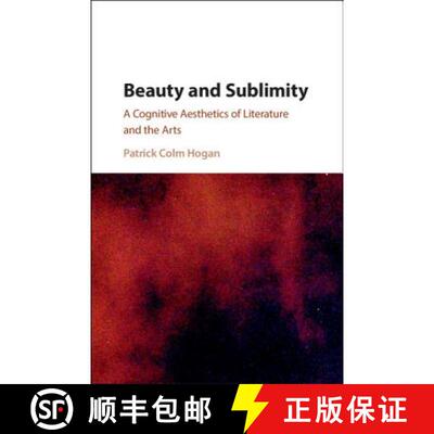 预订 精装 Beauty and Sublimity: A Cognitive Aesthetics of Literature and the Arts [9781107115118]