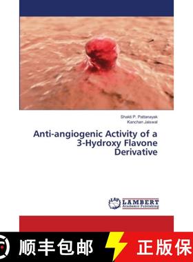 预订 Anti-angiogenic Activity of a 3-Hydroxy Flavone Derivative [9783659893957]