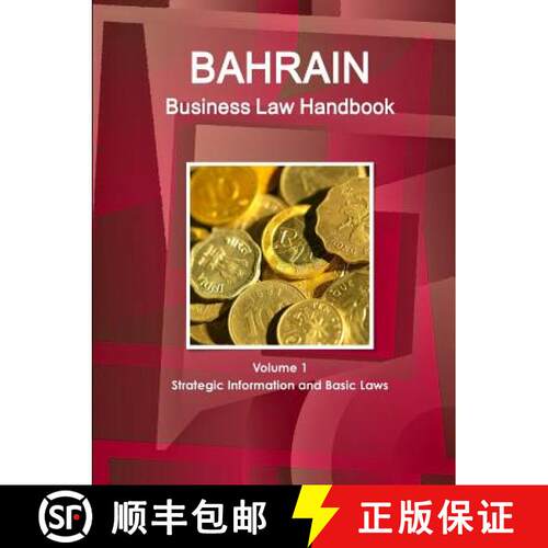 【3-4周达】Bahrain Business Law Handbook Volume 1 Strategic Information and Basic Laws [9781438703657]
