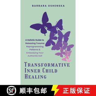 Trauma 3周达 Child Inner Releasing Reprogramming Transformative Guide Holistic 9798992809305 Pa... Healing