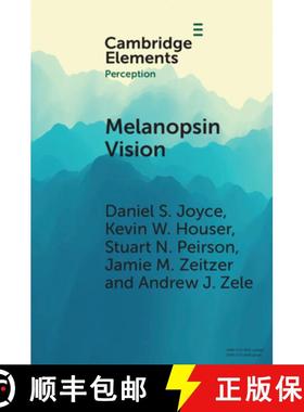 【3-4周达】Melanopsin Vision: Sensation and Perception Through Intrinsically Photosensitive Retinal G... [9781009014878]