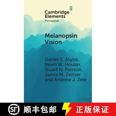 【3-4周达】Melanopsin Vision: Sensation and Perception Through Intrinsically Photosensitive Retinal G... [9781009014878]