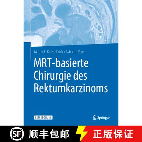 【3-4周达】精装 MRT-basierte Chirurgie des Rektumkarzinoms [9783662581582]