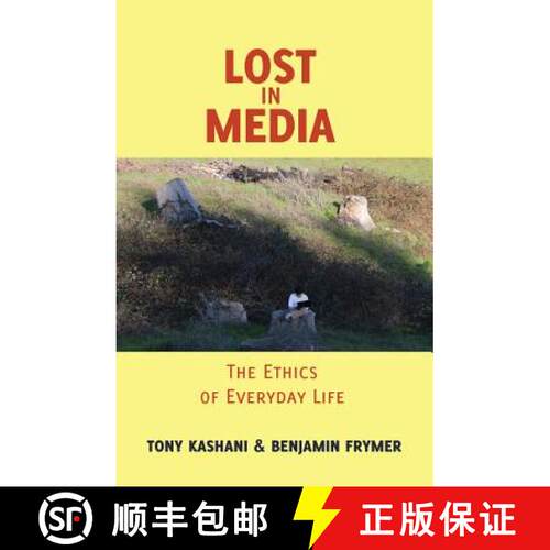【3-4周达】精装 Lost in Media : The Ethics of Everyday Life [9781433113673]