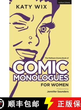 【3-4周达】The Methuen Book of Comic Monologues for Women: Volume One [9781350351639]