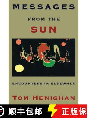 【3-4周达】Messages from the Sun: Encounters in Elsewhen [9780991907359]
