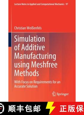 【3-4周达】Simulation of Additive Manufacturing using Meshfree Methods : With Focus on Requirements f... [9783030873394]