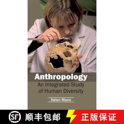 【3-4周达】Anthropology: An Integrated Study of Human Diversity: An Integrated Study of Human Diversity [9781632400628]