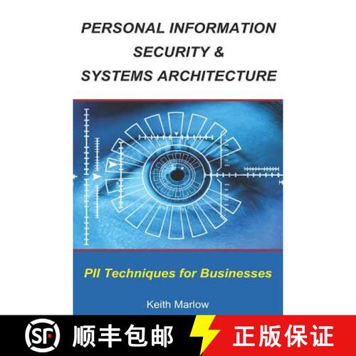 【3-4周达】Personal Information Security & Systems Architecture: Techniques for PII Management in a B... [9780648350118]