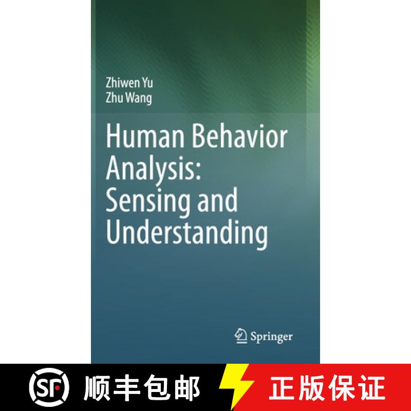 【3-4周达】Human Behavior Analysis: Sensing and Understanding [9789811521089]