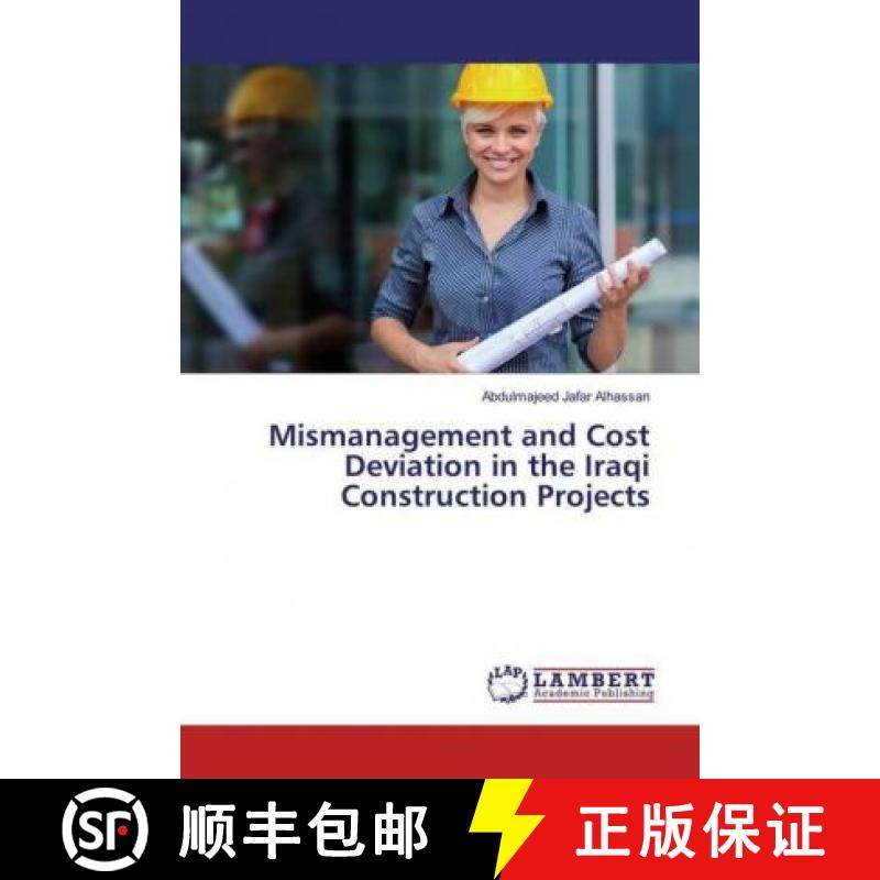 预订 Mismanagement and Cost Deviation in the Iraqi Construction Projects [9783330007949]