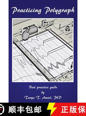 【3-4周达】Practicing Polygraph: Best Practice Guide [9781547067633]